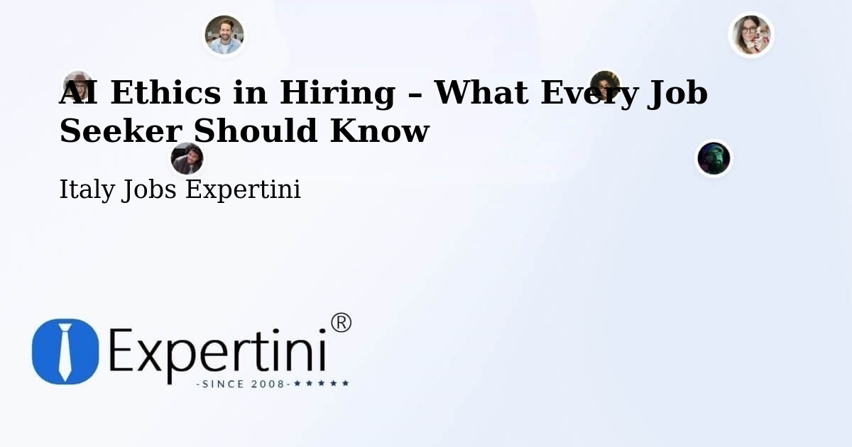AI Ethics in Recruitment & Hiring – Caserta - Caserta, Italy Jobs Expertini