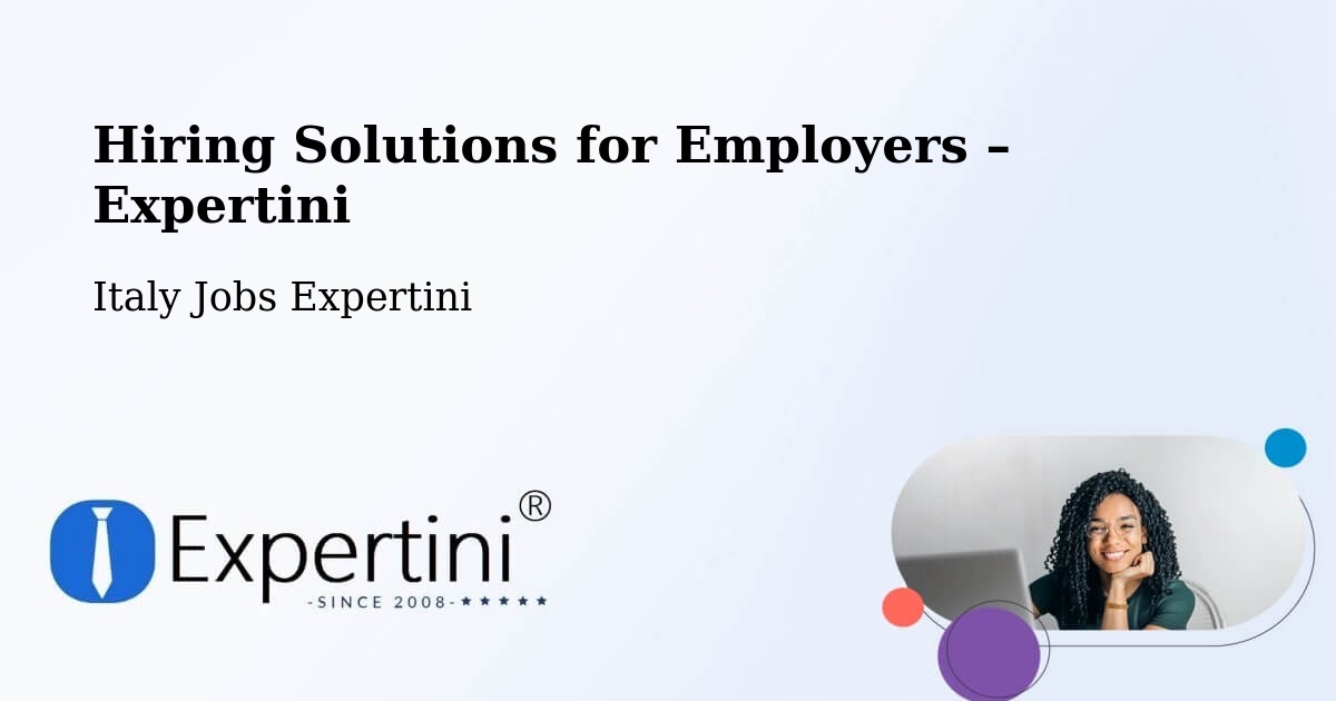 Hiring Solutions for Employers in Caserta - Caserta, Italy Jobs Expertini