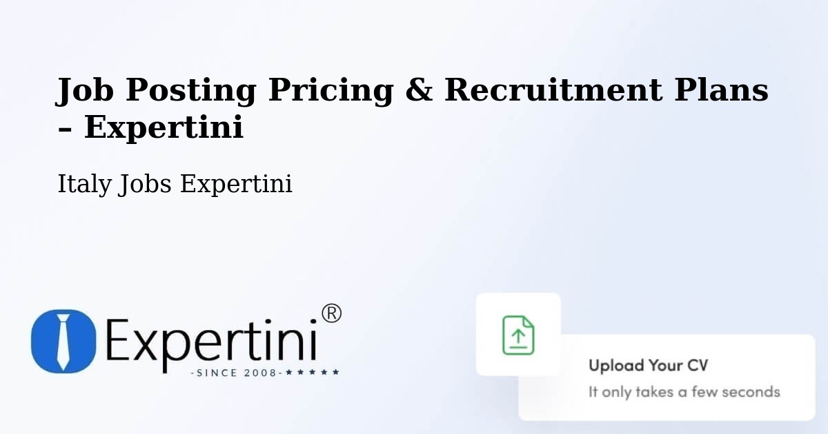 Job Posting Pricing & Recruitment Plans – Caserta - Caserta, Italy Jobs Expertini